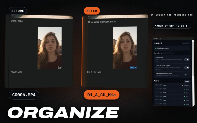 Organize: the same clip from a camera card twice in Premiere Pro's Project panel, before as C0006.MP4 and after as D1_A_CU_Mia, the name the agent gave it by what's in it, with the NOLGIA panel beside it. Mia is the name we gave the character.