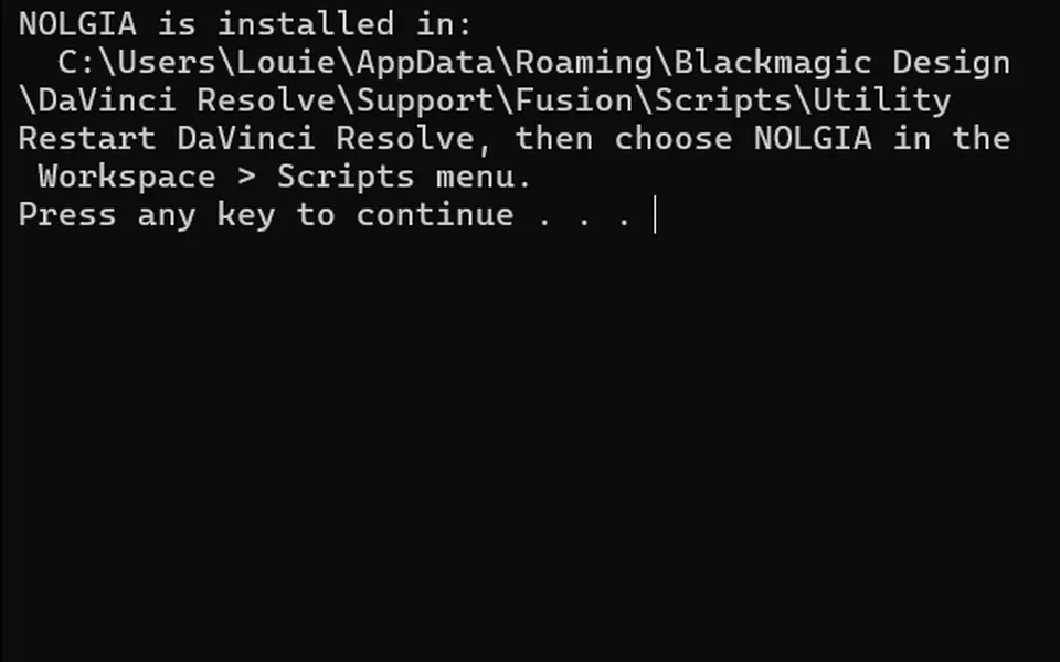 Command Prompt after the plugin's installer printed NOLGIA is installed in: and Resolve's Scripts folder.